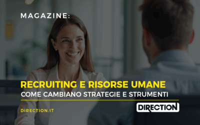 Recruiting e risorse umane: come cambiano strategie e strumenti