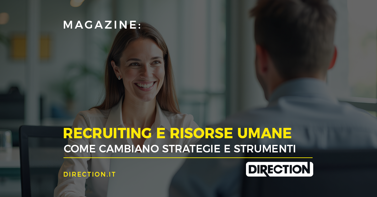 Recruiting e risorse umane: come cambiano strategie e strumenti