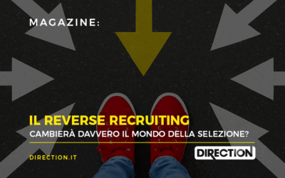 Il Reverse Recruiting: cambierà davvero il mondo della selezione?