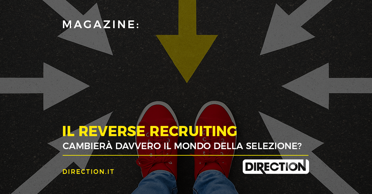Il Reverse Recruiting: cambierà davvero il mondo della selezione?