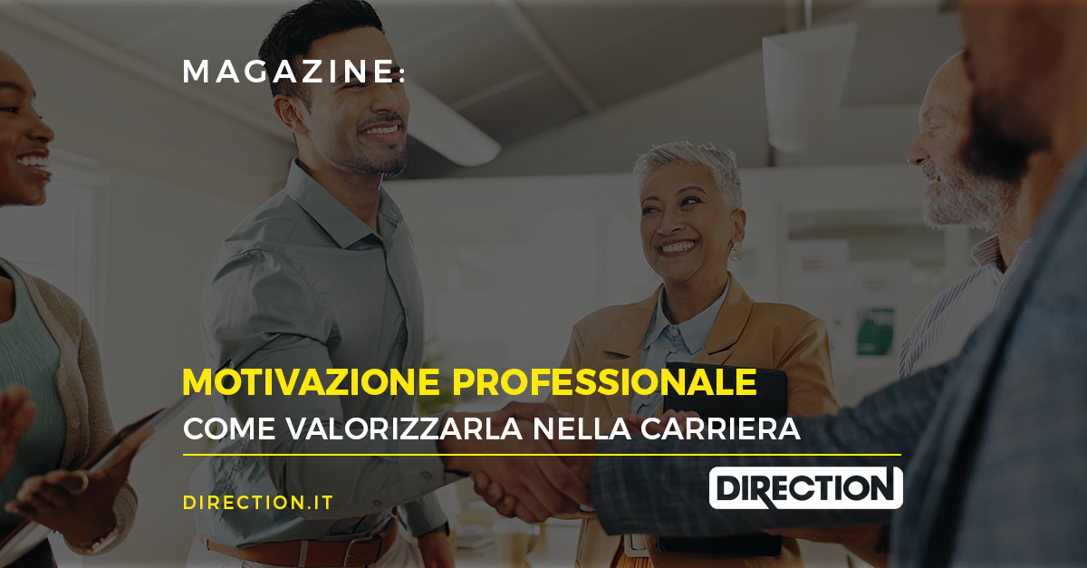 Motivazione professionale: come valorizzarla in carriera