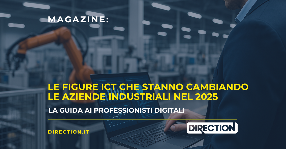 Le figure ICT che stanno cambiando le aziende industriali nel 2025