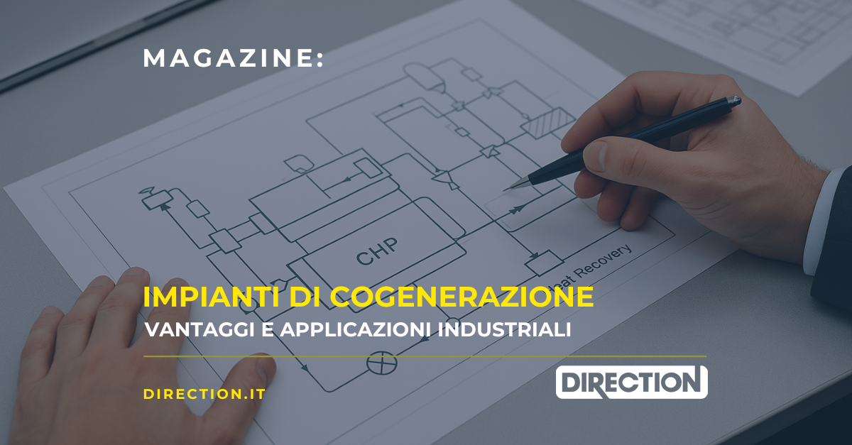 Impianti di cogenerazione: vantaggi e applicazioni industriali