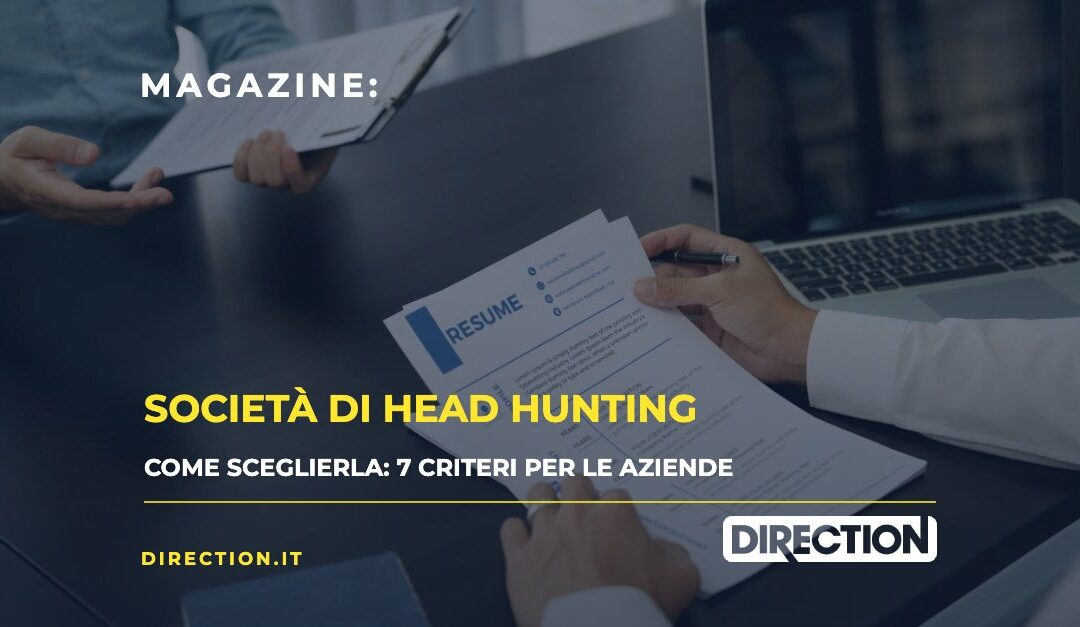 Magazine Direction: come scegliere una società di Head Hunting