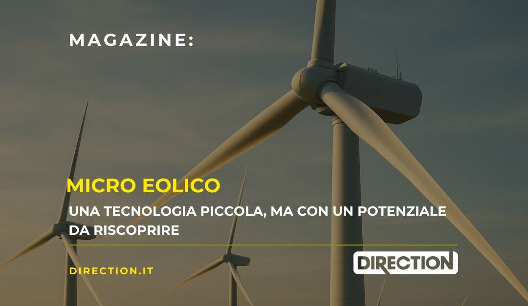 Micro eolico: una tecnologia piccola, ma con un potenziale da riscoprire