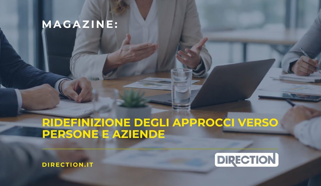 Magazine Direction: Ridefinizione degli approcci verso persone e aziende