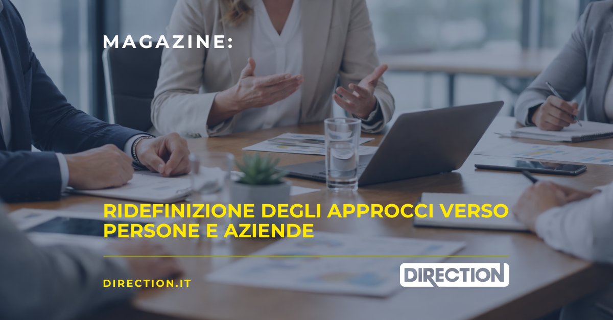 Magazine Direction: Ridefinizione degli approcci verso persone e aziende