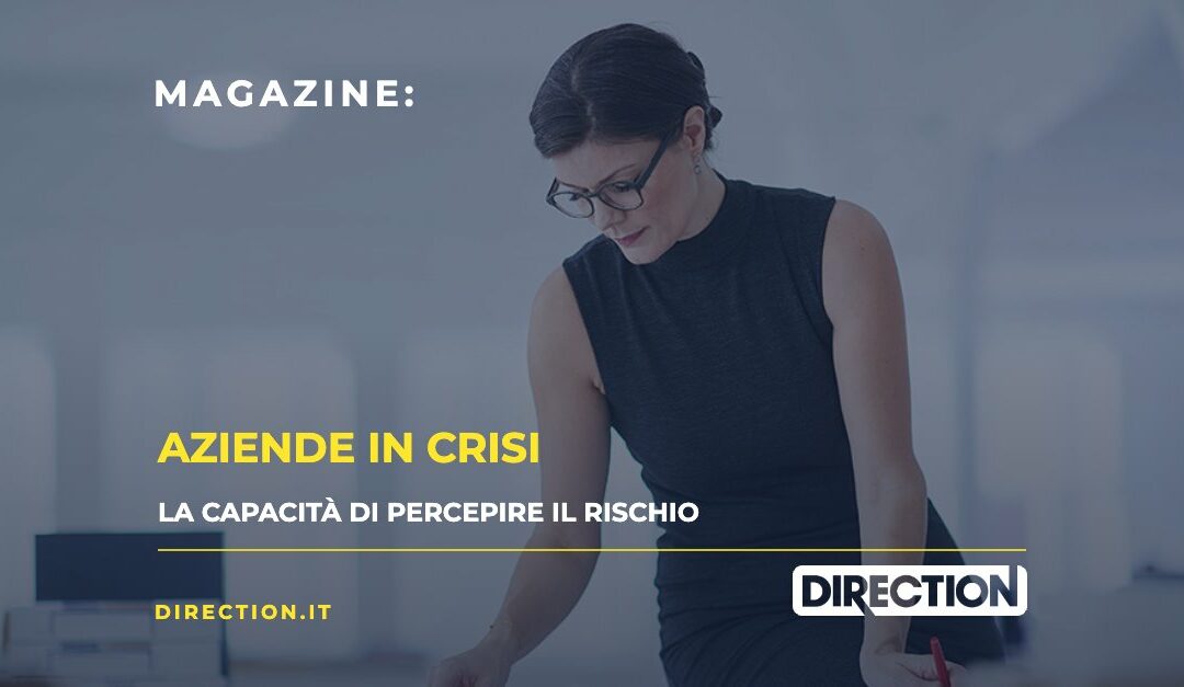 Aziende in crisi e tagli del personale: capacità di percepire il rischio