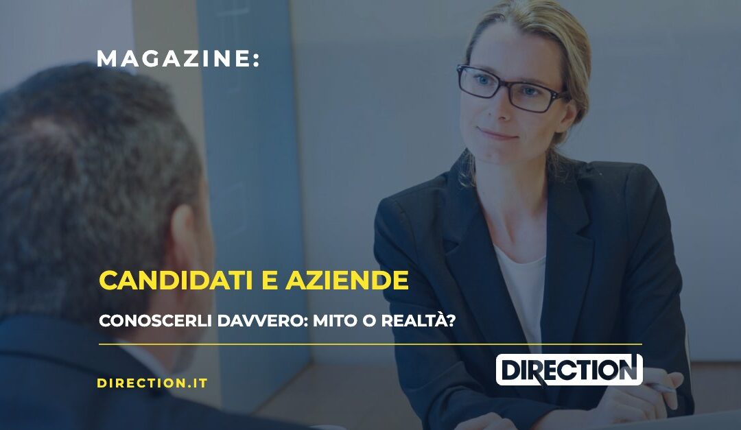 Magazine Direction: Candidati e aziende, conoscerli davvero