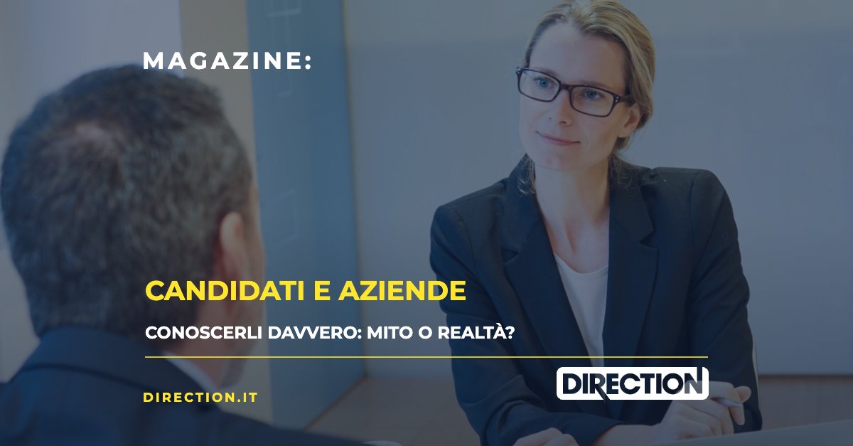 Magazine Direction: Candidati e aziende, conoscerli davvero
