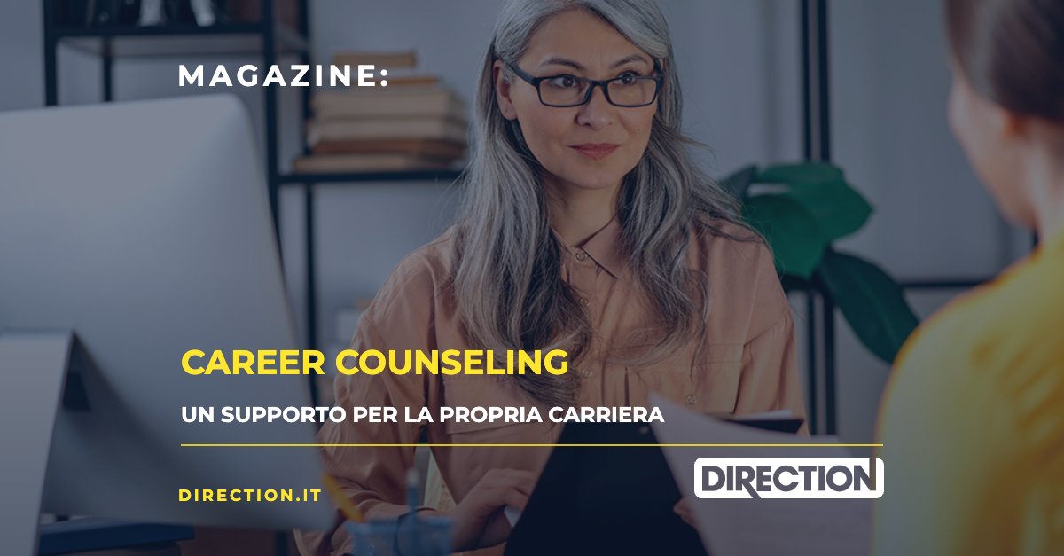 Magazine Direction: Career counseling, un supporto per la propria carriera