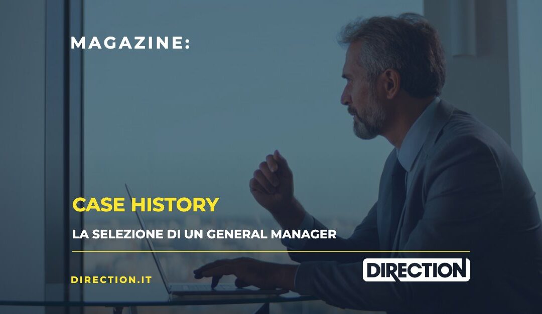 Case History: inserimento di un General Manager