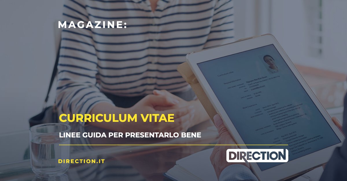 Magazine Direction: Curriculum vitae, linee guida per presentarlo bene