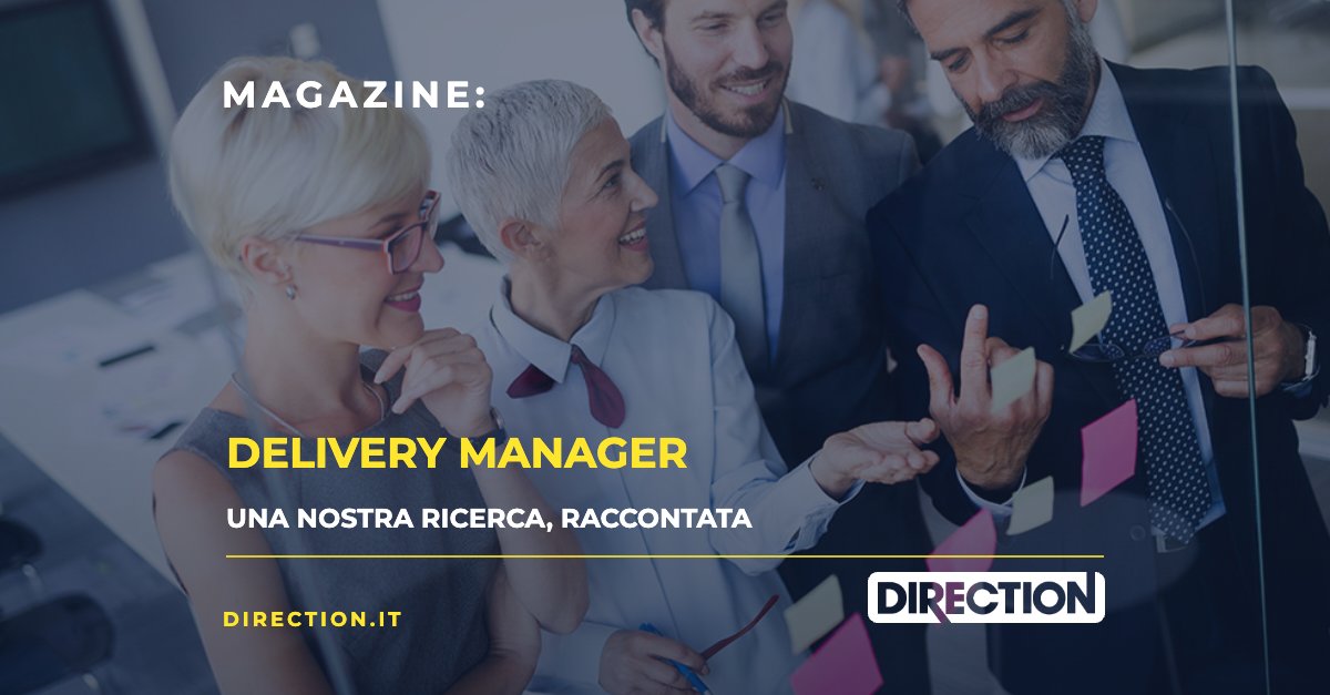 Magazine Direction: Delivery manager, una nostra ricerca, raccontata