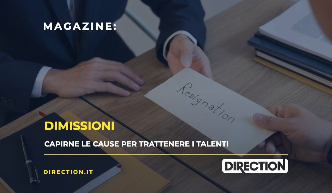 Comprendere le cause delle dimissioni per migliorare le strategie di Retention