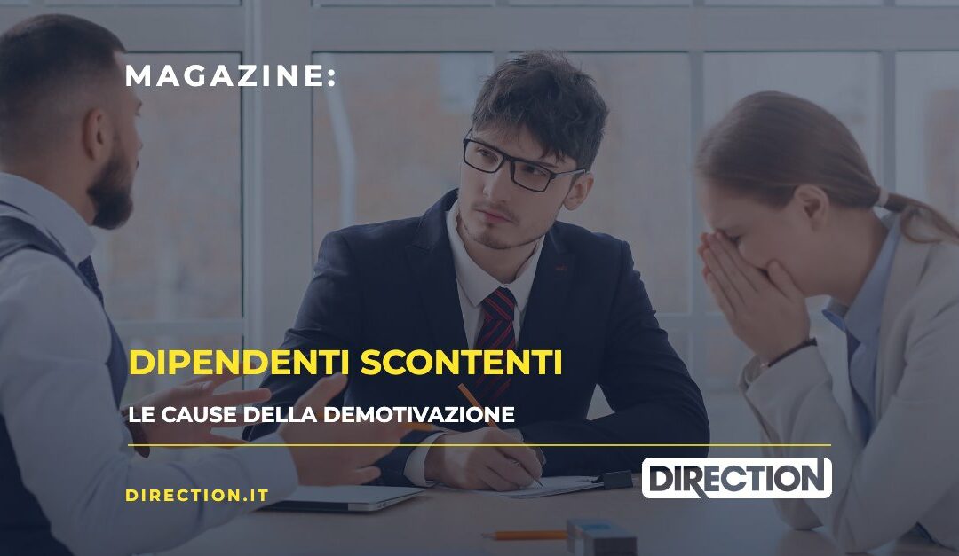 Dipendenti scontenti: un’analisi sulla demotivazione nei contesti aziendali