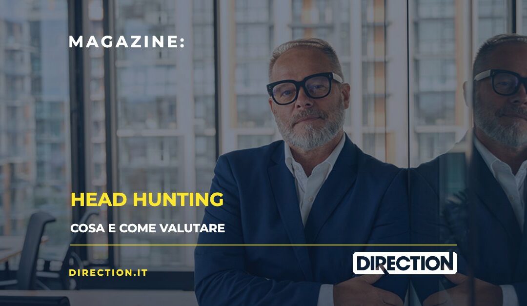 Head Hunting: cosa e come valutare