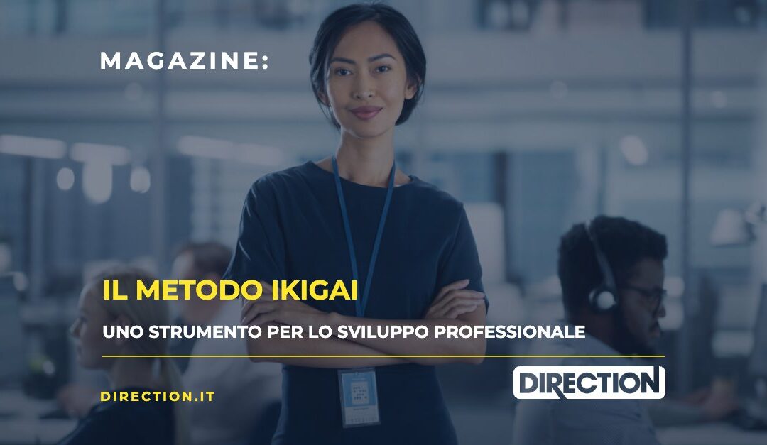 Il metodo Ikigai: cos’è e come può essere utile per il tuo sviluppo professionale