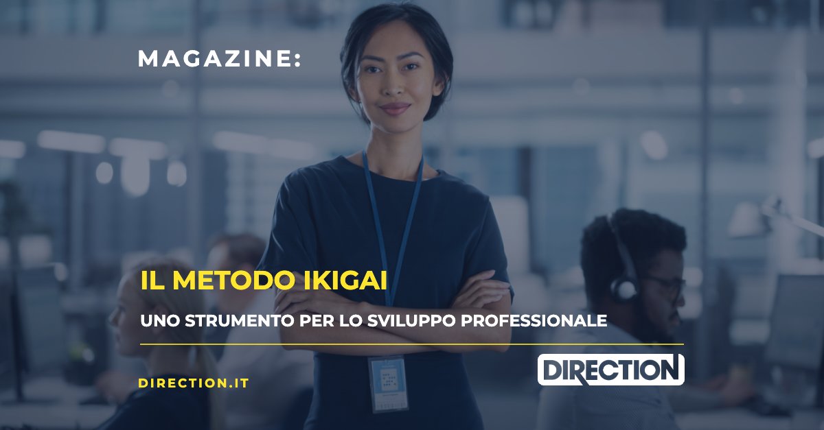 Magazine Direction: Il metodo ikigai, uno strumento per lo sviluppo professionale