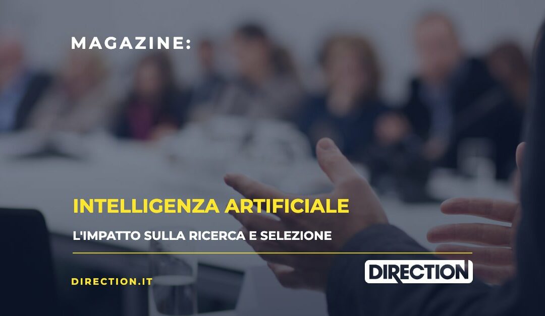 Magazine Direction: Intelligenza artificiale, l'impatto sulla ricerca e selezione