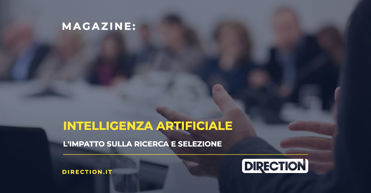 Magazine Direction: Intelligenza artificiale, l'impatto sulla ricerca e selezione