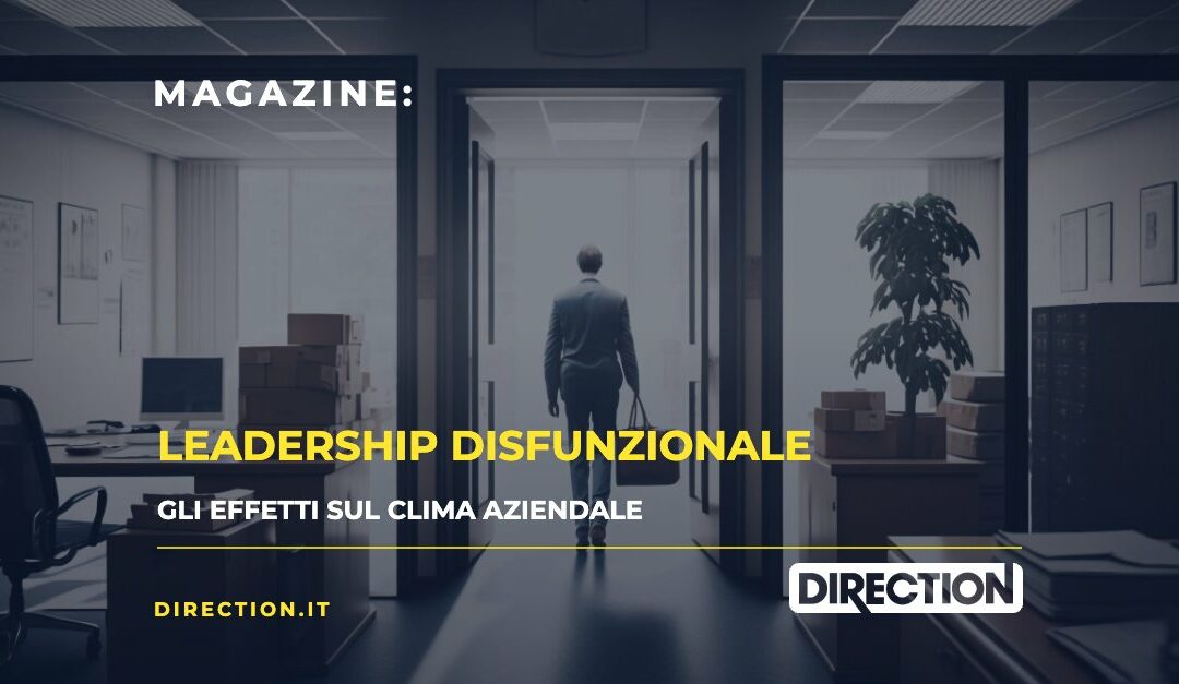 Leadership disfunzionale: gli effetti sul clima aziendale