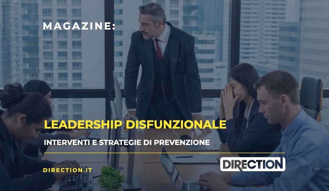 Leadership disfunzionale: interventi e strategie di prevenzione