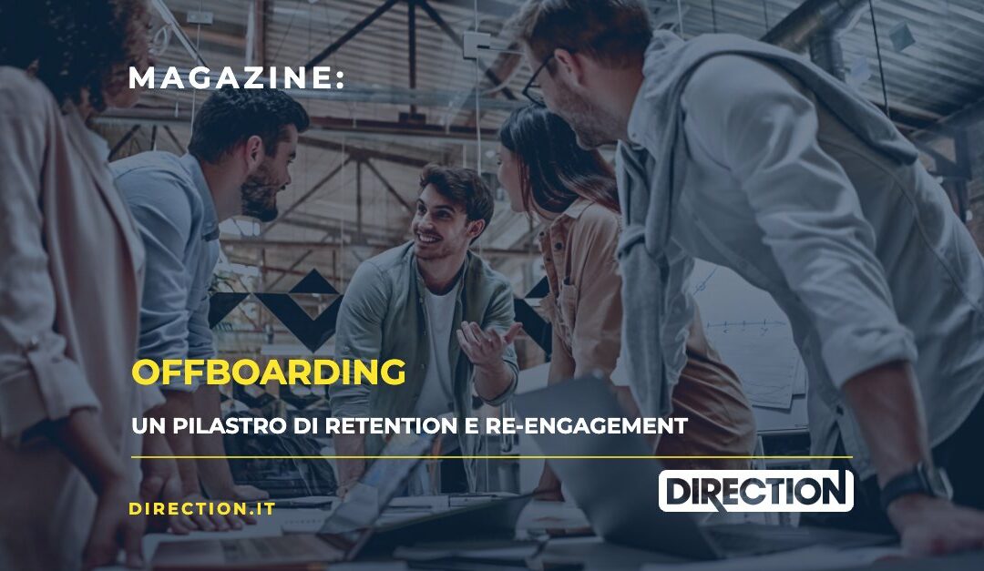 Oltre l’addio: le strategie di off – boarding come pilastro della retention e del re-engagement dei dipendenti