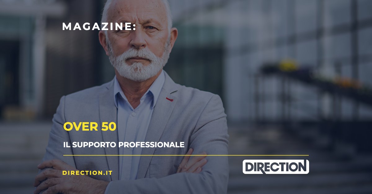 Magazine Direction: Over 50, il supporto professionale