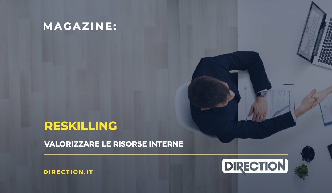 L’importanza del reskilling nelle aziende: una riflessone sulla gestione delle risorse interne