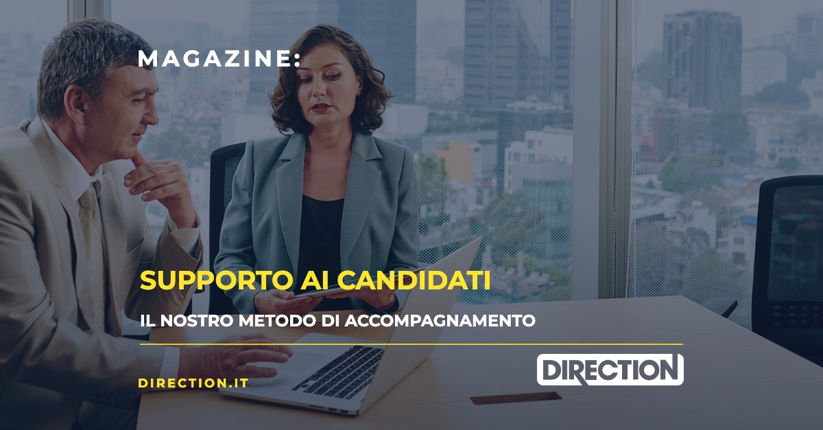 Magazine Direction: Supporto ai candidati, il nostro metodo di accompagnamento
