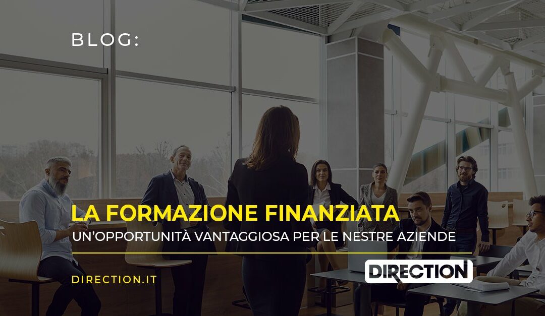 La formazione finanziata: un’opportunità vantaggiosa per le nostre aziende